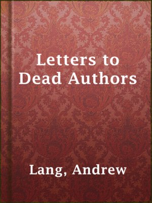 cover image of Letters to Dead Authors
